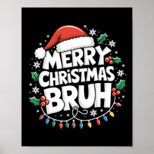 Poster Joyeux Noël Bruh Joyeux Noël Famille de Noël Noël