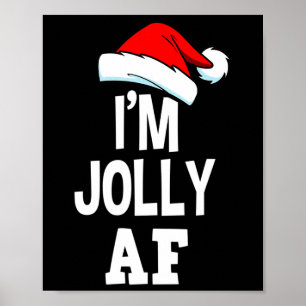 Poster Joyeux Noël Je suis Jolly Af Tee mignon Père Noël 