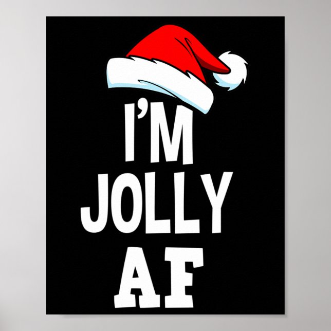 Poster Joyeux Noël Je suis Jolly Af Tee mignon Père Noël  (Devant)