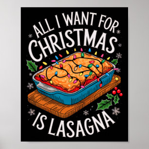 Poster Joyeux Noël Tout ce que je veux pour Noël Lasagne 