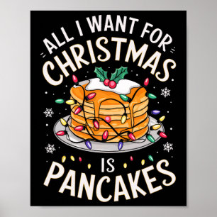 Poster Joyeux Noël Tout Ce Que Je Veux Pour Noël Pancakes