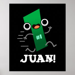 Poster Juan Funny Mexicain Numéro Un Pun Dark BG