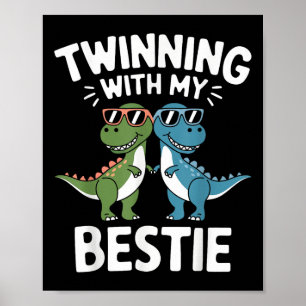 Poster Jumelage Avec Mon Bestie Dinosaure Drôle Meilleur 