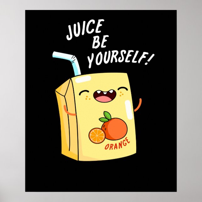 Poster Jus Soyez Amusant Orange Jus Pun Dark BG (Devant)