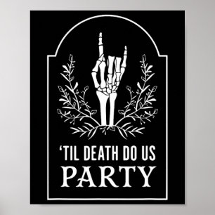 Poster Jusqu'à D.eath Do Us Party Halloween Squelette mai
