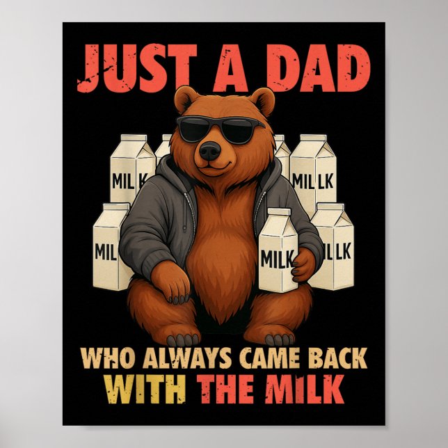 Poster Just A Dad Who Always Came Back With The Milk Fath (Devant)
