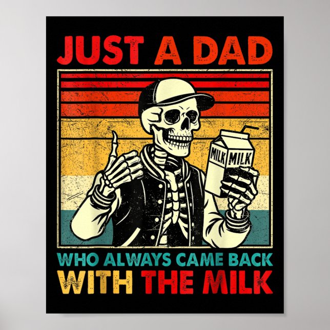 Poster Just A Dad Who Always Came Back With The Milk Fath (Devant)