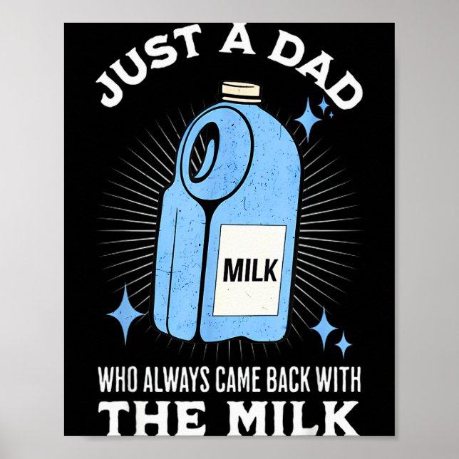 Poster Just A Dad Who Always Came Back With The Milk Funn (Devant)
