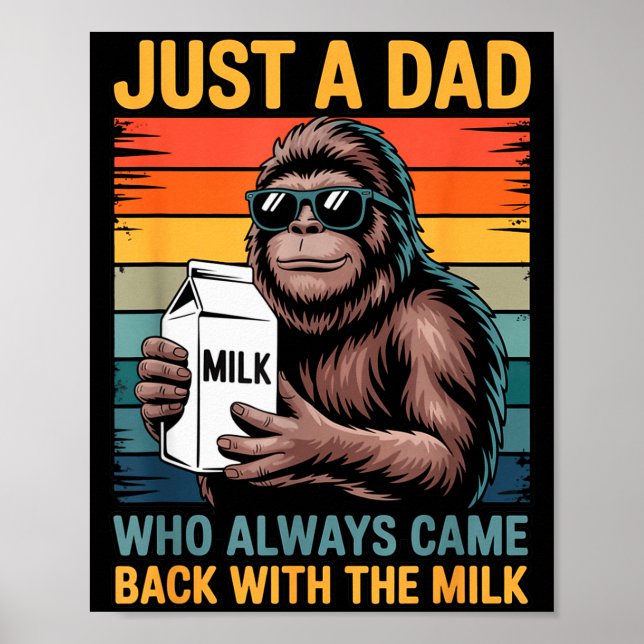 Poster Just A Dad Who Always Came Back With The Milk Sasq (Devant)