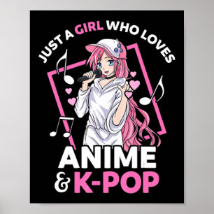 Poster Just A Girl Who Love Anime and KPop Music Anime G