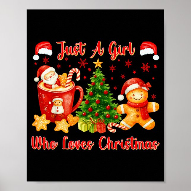 Poster Just A Girl Who Loves Christmas Cute Gingerbread X (Devant)