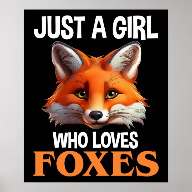 Poster Just A Girl Who Loves Foxes (Devant)