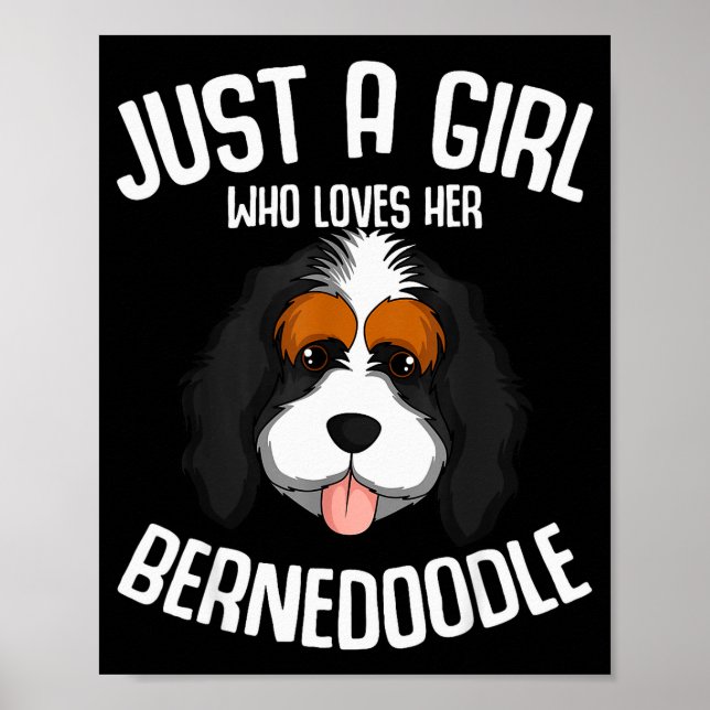 Poster Just A Girl Who Loves Her Bernedoodle Dog Girls  (Devant)