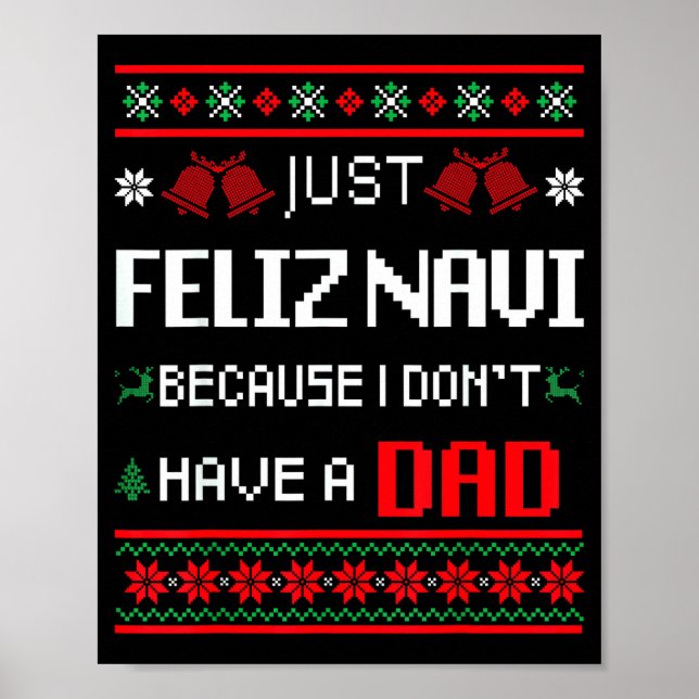 Poster Just Feliz Navi Because I Don't Have A Dad Ugly Ch (Devant)