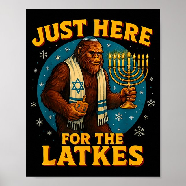 Poster Just Here For The Latkes Funny Hanukkah Bigfoot  (Devant)