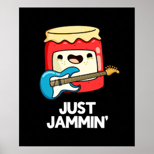 Poster Just Jammin Funny Rocker Jam Pun Dark BG