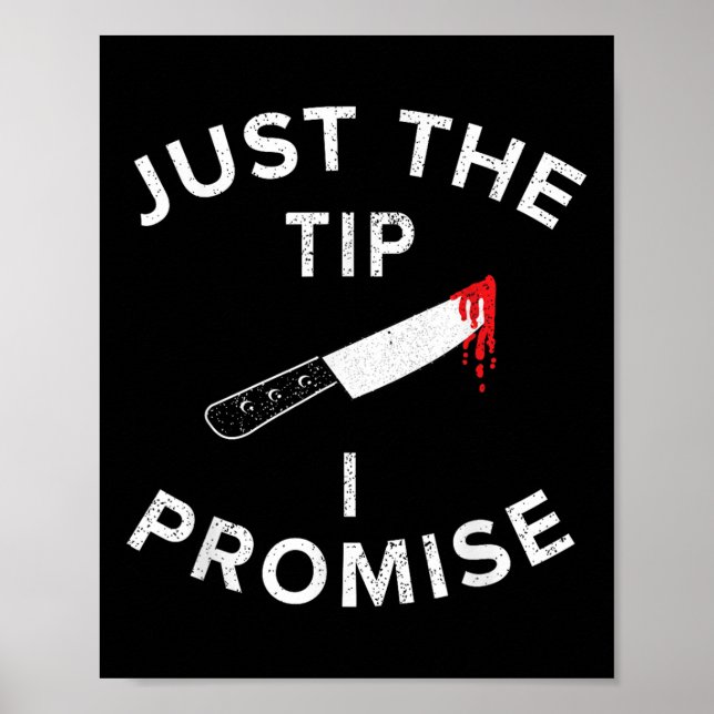 Poster Just The Tip I Promise Pun Knife Funny Halloween  (Devant)