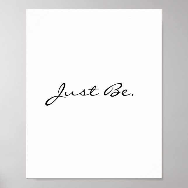 Poster Juste être minimaliste de la typographie moderne (Devant)