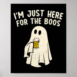 Poster Juste Ici Pour Boos Drôle Ghost Halloween Boisson