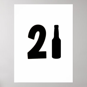 Poster Juste Turned 21 Bière Bottle 21ème Anniversaire