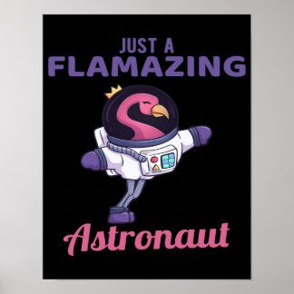 Poster Juste Un Astronaute Flamazateur | Flamant rose Lov