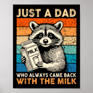 Poster Juste un papa qui est toujours revenu avec le lait