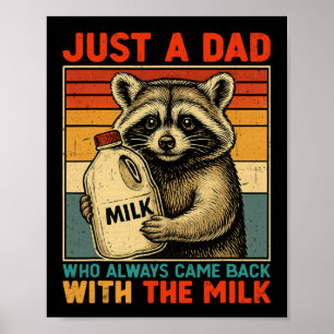 Poster Juste un papa qui est toujours revenu avec le lait