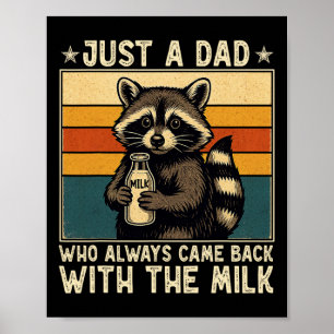 Poster Juste un papa qui est toujours revenu avec le lait