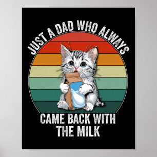 Poster Juste un papa qui est toujours revenu avec le lait