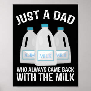 Poster Juste un papa qui revient toujours avec le lait pè