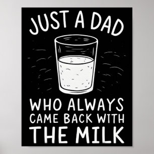 Poster Juste un papa qui revient toujours avec le lait pè