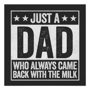 Poster Juste Un Père Qui Est Toujours Revenu Avec Le Lait