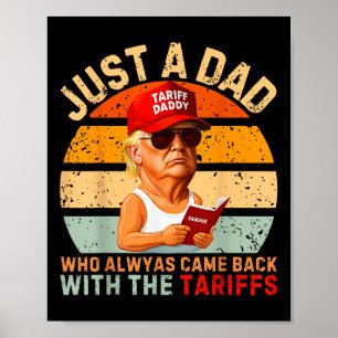 Poster Juste Un Père Qui Est Toujours Revenu Drôle Trump 