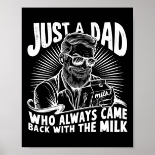 Poster Juste Un Père Qui Est Toujours Venu Avec Le Lait D