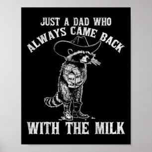 Poster Juste Un Père Qui Est Toujours Venu Avec Le Lait D