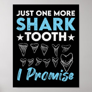 Poster Juste Une Dent De Requin De Plus Je Promets Funny 