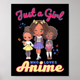 Poster Juste une fille qui aime Anime Kawaii Amérique afr