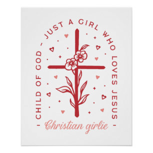 Poster Juste une fille qui aime Jésus Christian girlie