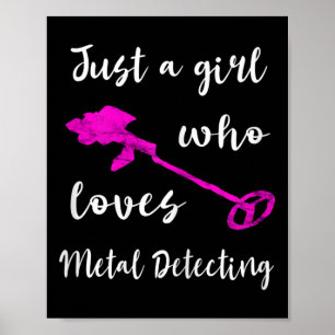 Poster Juste une fille qui aime la détection de métaux dé