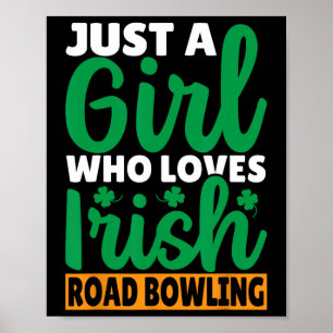 Poster Juste Une Fille Qui Aime Le Bowling De Route Irlan