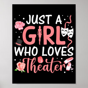 Poster Juste Une Fille Qui Aime Le Théâtre Comédie Musica