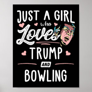 Poster Juste Une Fille Qui Aime Trump Et Bowling Cadeaux 