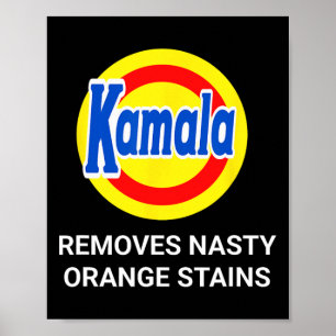 Poster Kamala Harris 2024 élimine Nasty Orange Stains Fun