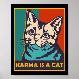 Poster Karma Est Un Chat Aimer Animaux Femmes Amoureux de