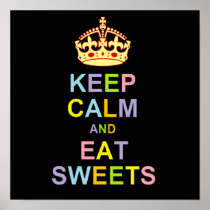 Poster Keep Calm and Eat Sweets