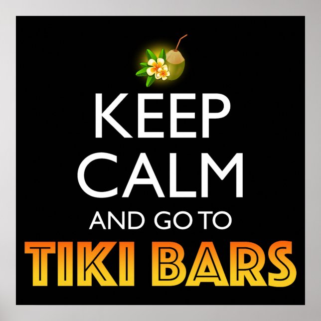 Poster Keep Calm And Go To Tiki Bars (Devant)