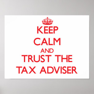 Poster Keep Calm and Trust the Tax Adviser