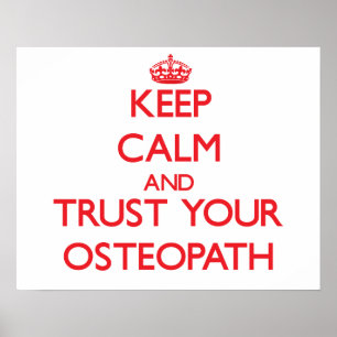 Poster Keep Calm and Trust Your Osteopath