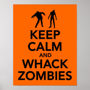 Poster Keep Calm and Whack Zombies print