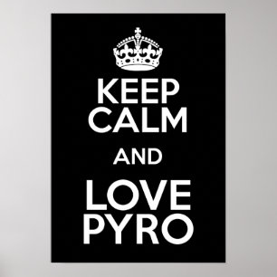 POSTER KEEP CALM ET LOVE PYRO
